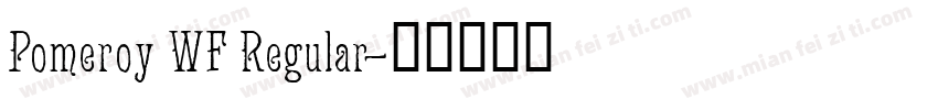 Pomeroy WF Regular字体转换